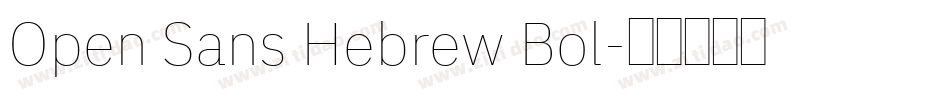 Open Sans Hebrew Bol字体转换